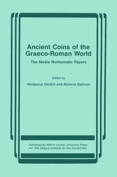 Paperback Ancient Coins of the Graeco-Roman World: The Nickle Numismatic Papers Book