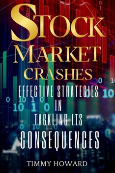 Paperback Stock Market Crashes: Effective strategies in tackling its consequences Book