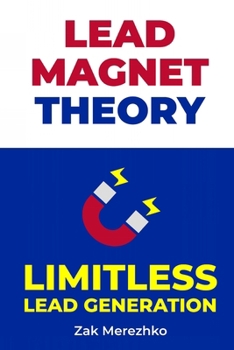 Paperback Lead Magnet Theory: Limitless Lead Generation Book