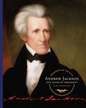 Library Binding Andrew Jackson: Our Seventh President Book