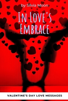 Paperback In Love's Embrace: Valentine's Day Love Messages Book