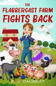 Paperback The Flabbergast Farm Fights Back Book