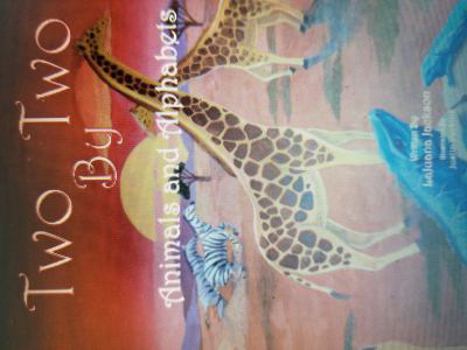 Paperback Two By Two: Animals and Alphabets Book