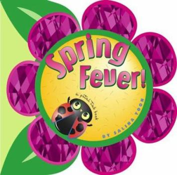 Board book Spring Fever!: A Petal Tab Book
