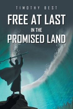 Paperback Free at Last in the Promised Land Book