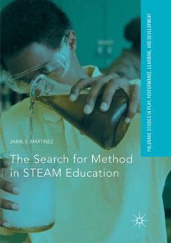 Paperback The Search for Method in Steam Education Book