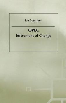 Opec: An Instrument of Change