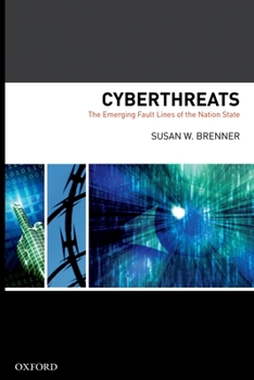 Hardcover Cyberthreats: The Emerging Fault Lines of the Nation State Book