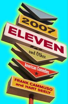 Hardcover 2007-Eleven: And Other American Comedies Book