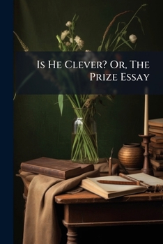 Paperback Is He Clever? Or, The Prize Essay Book