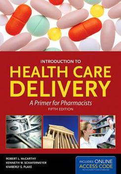 Paperback Introduction to Health Care Delivery: . (McCarthy, Introduction to Health Care Delivery) Book