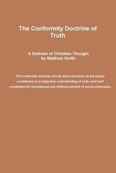 Paperback The Conformity Doctrine of Truth Book