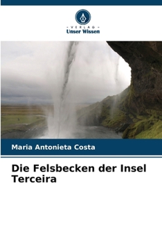 Paperback Die Felsbecken der Insel Terceira [German] Book