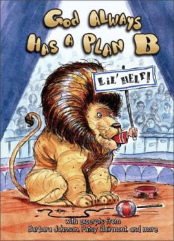 Hardcover God Always Has a Plan B Book