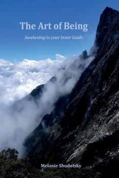 Paperback The Art of Being: Awakening to your Inner Guide Book