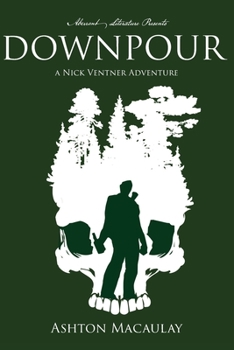 Paperback Downpour: A Nick Ventner Adventure Book