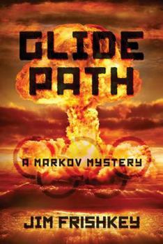 Glide Path - Book #4 of the Markov Series