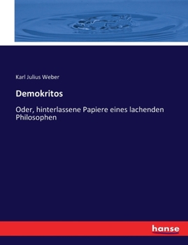 Paperback Demokritos: Oder, hinterlassene Papiere eines lachenden Philosophen [German] Book