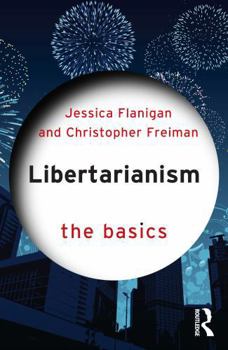 Paperback Libertarianism: The Basics Book