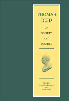 Hardcover Thomas Reid on Society and Politics: Papers and Lectures Book