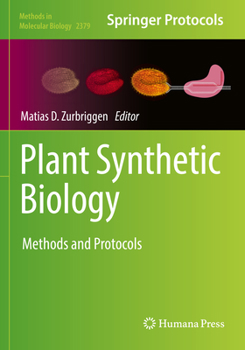 Paperback Plant Synthetic Biology: Methods and Protocols Book
