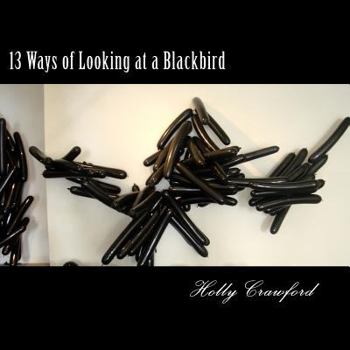 Paperback 13 Ways of Looking at a Blackbird Book