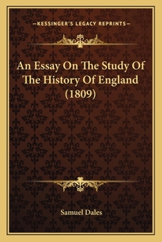 Paperback An Essay On The Study Of The History Of England (1809) Book