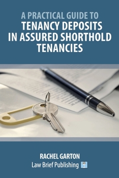 Paperback A Practical Guide to Tenancy Deposits in Assured Shorthold Tenancies Book