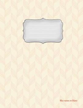 Bloc-notes en blanc: Girly-Design Vol.4 - 112 pages - carnet de notes avec registre - id�al comme agenda, carnet de croquis, carnet de croquis, carnet � dessin ou � colorier vide