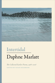 Hardcover Intertidal: The Collected Earlier Poems 1968-2008 Book