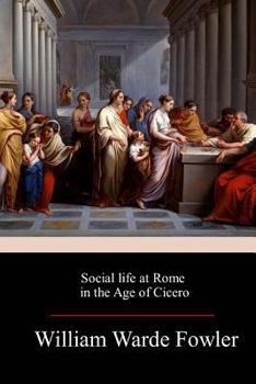 Paperback Social life at Rome in the Age of Cicero Book