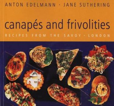 Paperback Canapes & Frivolities: Recipes from the Savoy, London Book