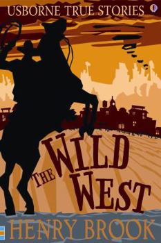Wild West (True Stories) - Book  of the Usborne True Stories
