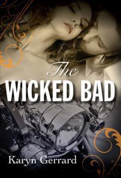 The Wicked Bad - Book #1 of the Wicked Men of Rockland