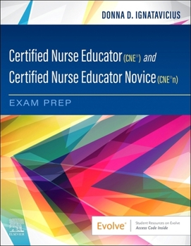 Paperback Certified Nurse Educator (Cne(r)) and Certified Nurse Educator Novice (Cne(r)N) Exam Prep Book