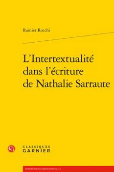 Paperback L'Intertextualite Dans l'Ecriture de Nathalie Sarraute [French] Book