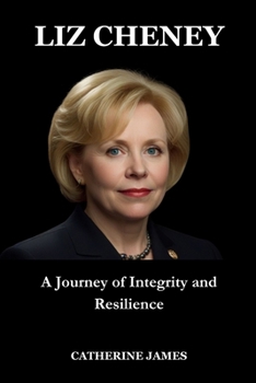LIZ CHENEY: A Journey of Integrity and Resilience