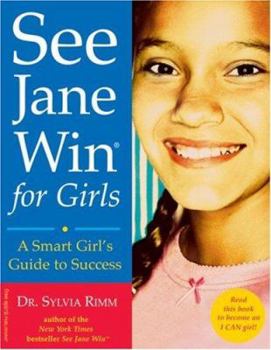 Paperback See Jane Win for Girls: A Smart Girl's Guide to Success Book