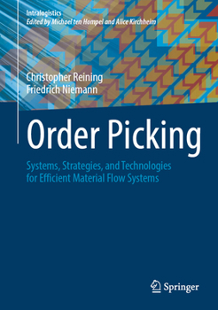 Hardcover Order Picking: Systems, Strategies, and Technologies for Efficient Material Flow Systems Book