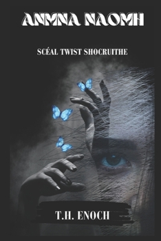 Paperback ANmNA NAOMH: Scéal Troid Shocking [Irish] Book