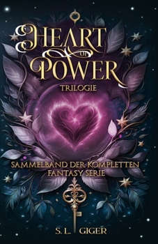 Heart of Power Trilogie: Sammelband der kompletten Fantasy Serie - Book  of the Heart of Power