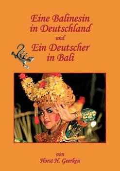 Paperback Eine Balinesin in Deutschland und Ein Deutscher in Bali [German] Book