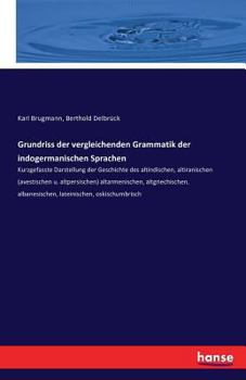 Paperback Grundriss der vergleichenden Grammatik der indogermanischen Sprachen: Kurzgefasste Darstellung der Geschichte des altindischen, altiranischen (avestis [German] Book