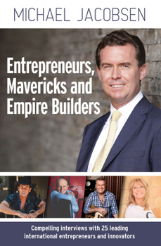 Paperback Entrepreneurs, Mavericks and Empire Builders Book