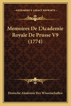 Paperback Memoires De L'Academie Royale De Prusse V9 (1774) [French] Book