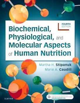 Paperback Biochemical, Physiological, and Molecular Aspects of Human Nutrition Book