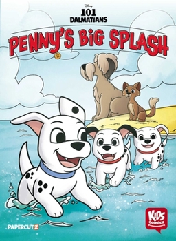 Kids Comics: 101 Dalmatians: Penny's Big Splash (TBC)