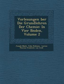 Paperback Vorlesungen Ber Die Grundlehren Der Chemie: In Vier B Nden, Volume 2 [German] Book