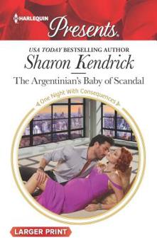 Mass Market Paperback The Argentinian's Baby of Scandal [Large Print] Book