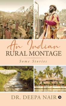 Paperback An Indian Rural Montage: Some stories Book